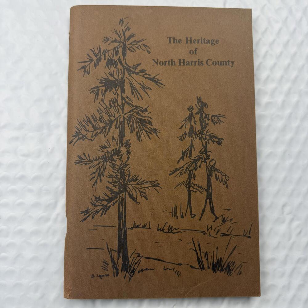The Heritage of North Harris County Second Printing 1978 Women PB North Harris